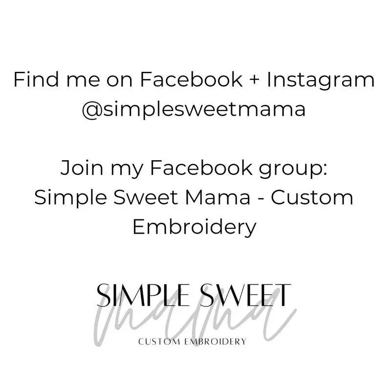 Promotional text for Simple Sweet Mama custom embroidery Facebook and Instagram group.