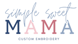 Simple Sweet Mama Custom Embroidery